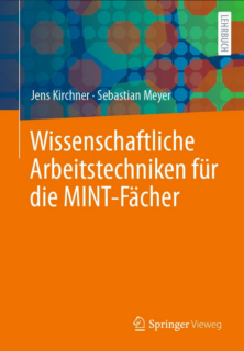 Zum Artikel "Jens Kirchner und Sebastian Meyer veröffentlichen Buch „Wissenschaftliche Arbeitstechniken für die MINT-Fächer“"